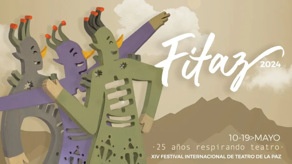 Afiche de la versión 14 del Festival Internacional de Teatro de La Paz.   FOTO: Organización Fitaz
